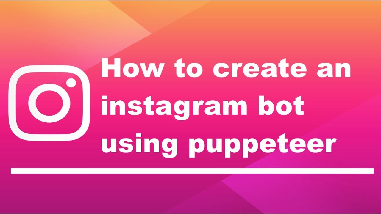 how to make instagram bots